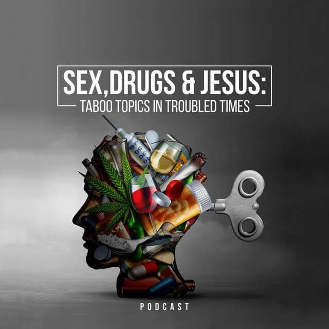 Sex, Drugs & Jesus
