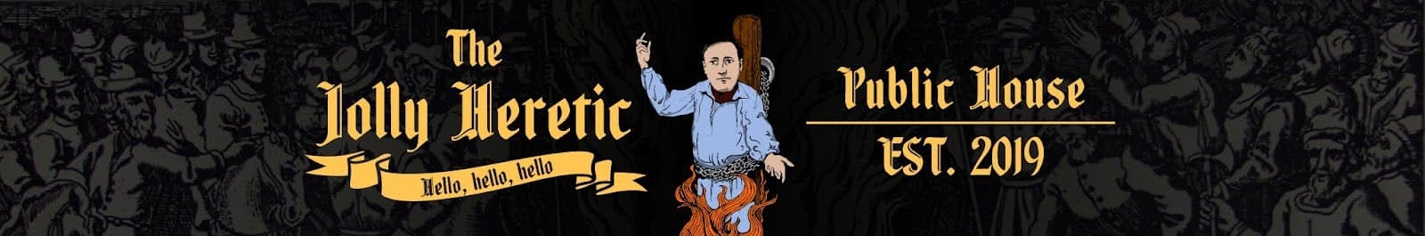 The Jolly Heretic